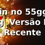 Login no 55gg no 55gg – Versão Mais Recente